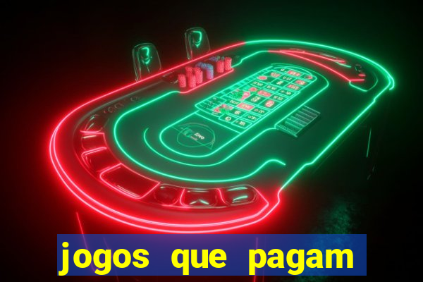 jogos que pagam dinheiro de verdade via pix